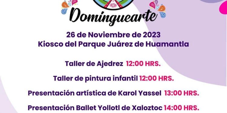 Huamantla – DISFRUTA DOMINGUEARTE CON UN PROGRAMA ARTÍSTICO Y CULTURAL, EN EL PARQUE JUÁREZ DE HUAMANTLA