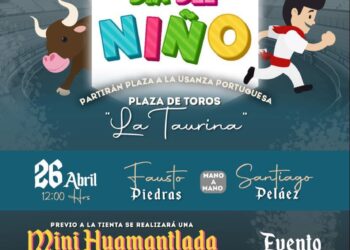 EL ITDT Y EL GOBIERNO DE HUAMANTLA FESTEJARÁN EL DÍA DEL NIÑO CON UNA TIENTA PÚBLICA INFANTIL EN LA PLAZA DE TOROS “LA TAURINA”