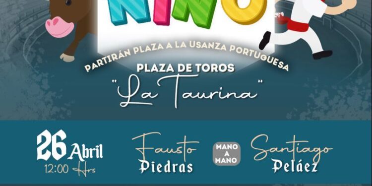 EL ITDT Y EL GOBIERNO DE HUAMANTLA FESTEJARÁN EL DÍA DEL NIÑO CON UNA TIENTA PÚBLICA INFANTIL EN LA PLAZA DE TOROS “LA TAURINA”